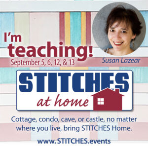 Susan Lazear at Stitches At Home